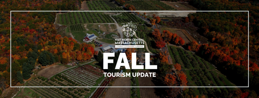 Visit North Central Massachusetts Fall 2024 Tourism Update