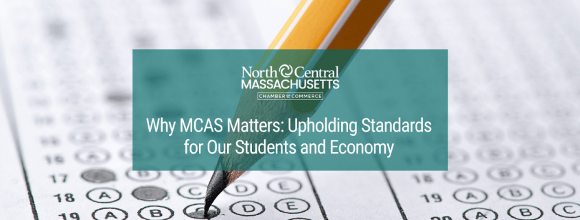 Why MCAS Matters: Upholding Standards for Our Students and Economy